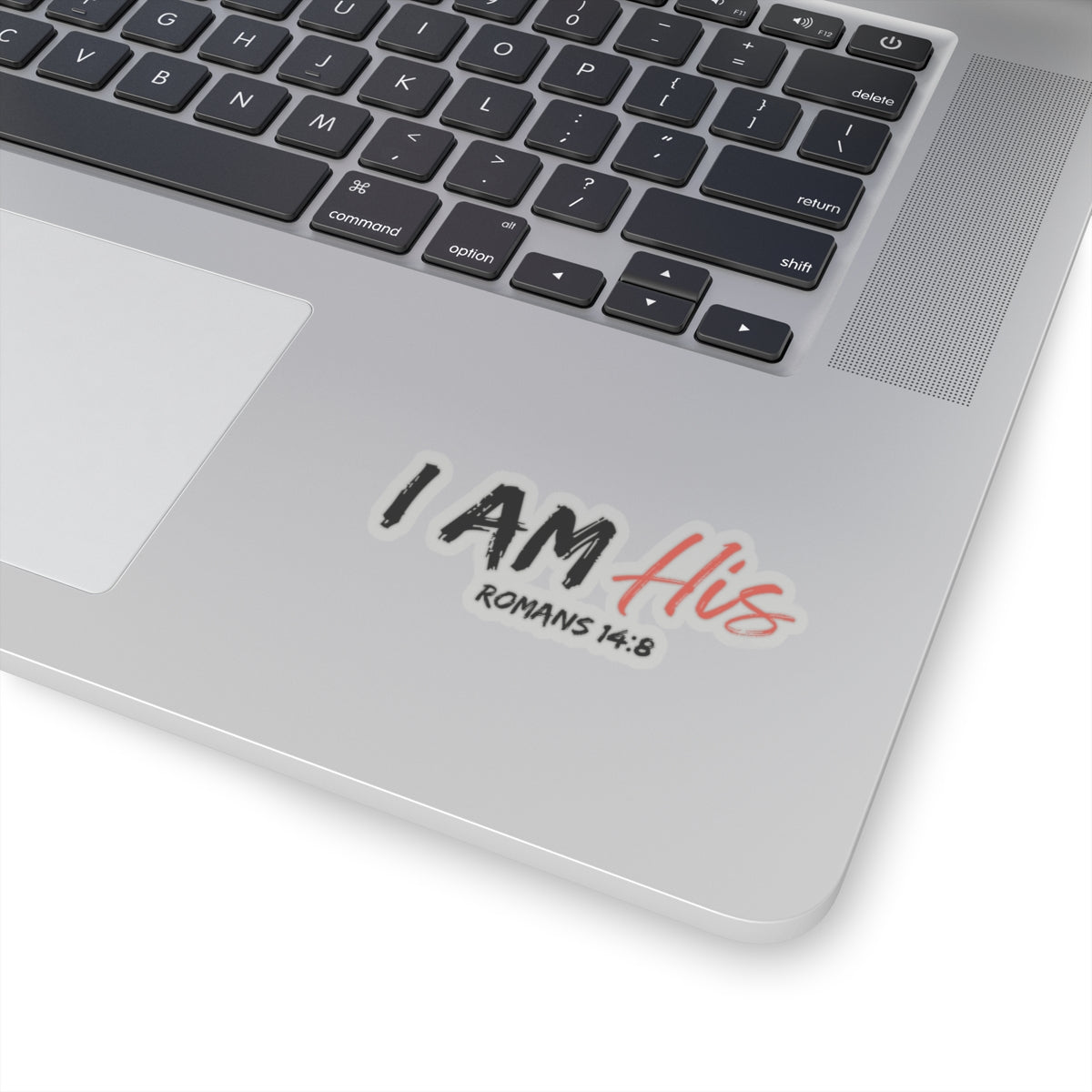 I Am His- Sticker