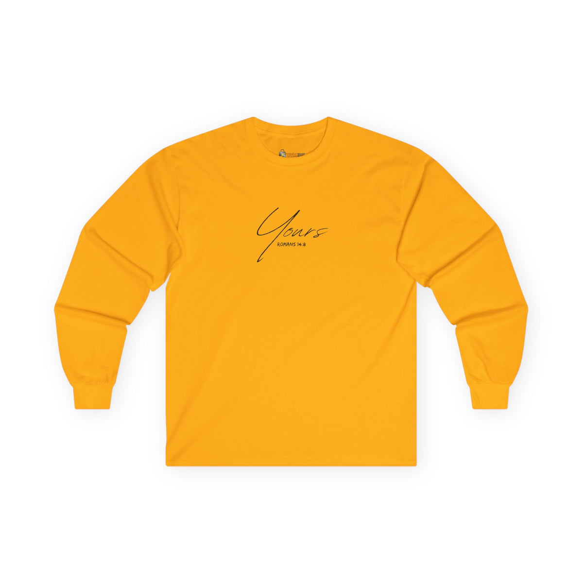 Yours- Unisex Ultra Cotton Long Sleeve Tee