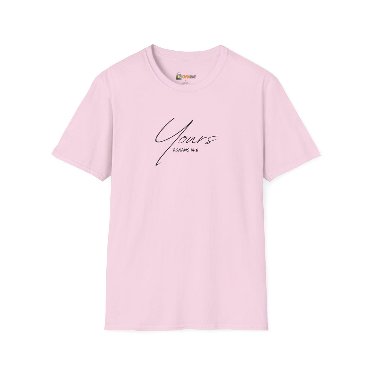 Yours- Unisex Softstyle T-Shirt