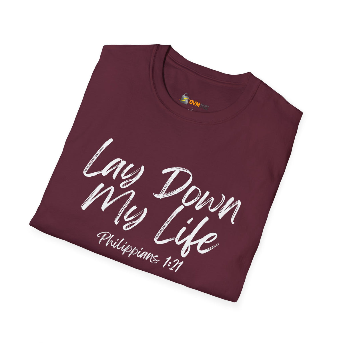 Lay Down My Life- Unisex Softstyle T-Shirt