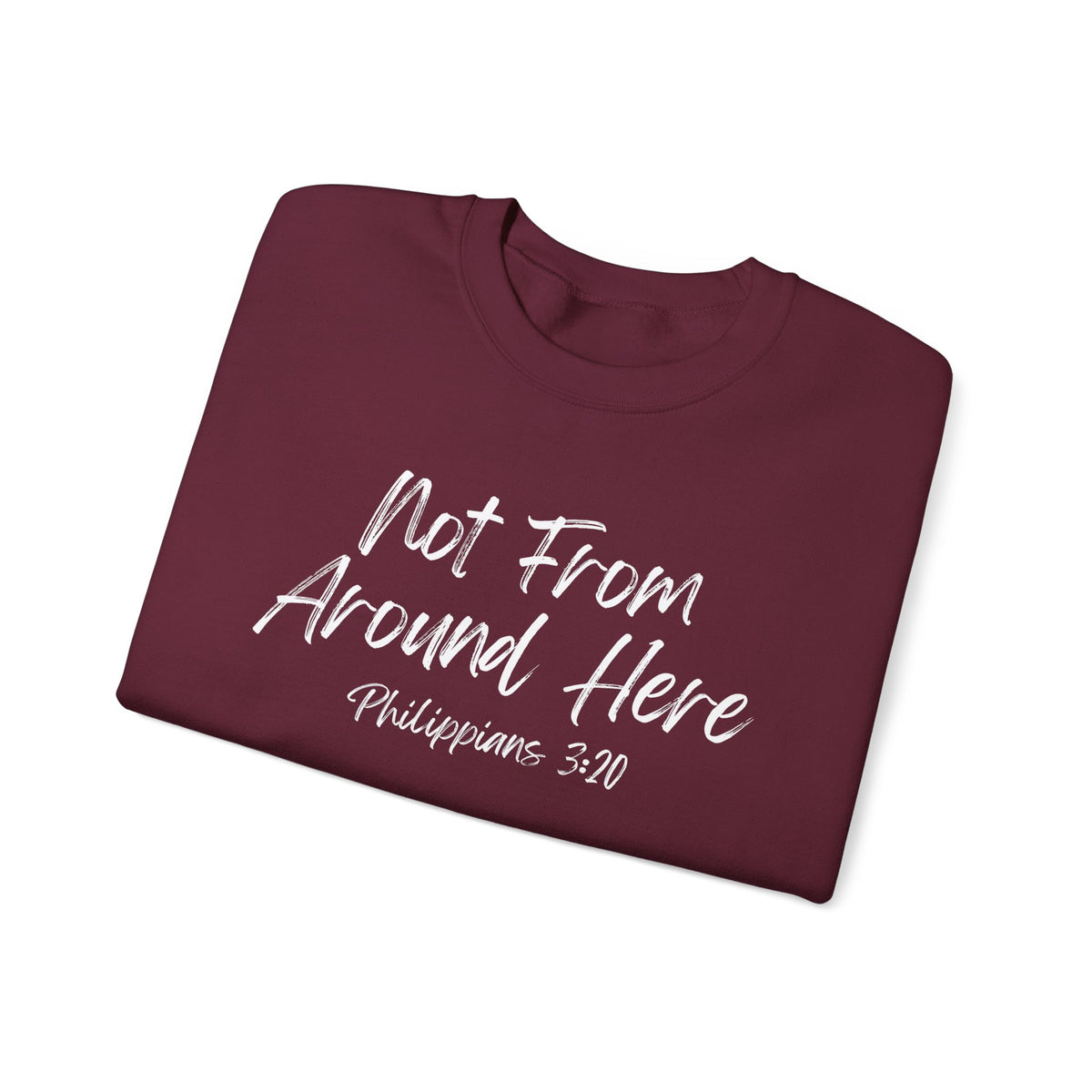 Not From Around Here- Unisex Heavy Blend™ Crewneck Sweatshirt