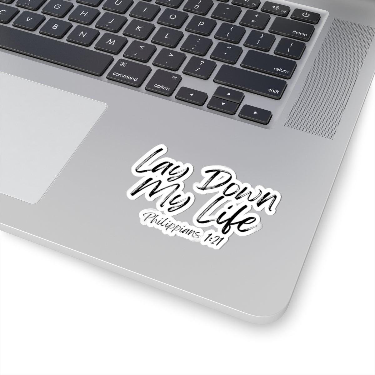 Lay Down My Life- Kiss-Cut Stickers