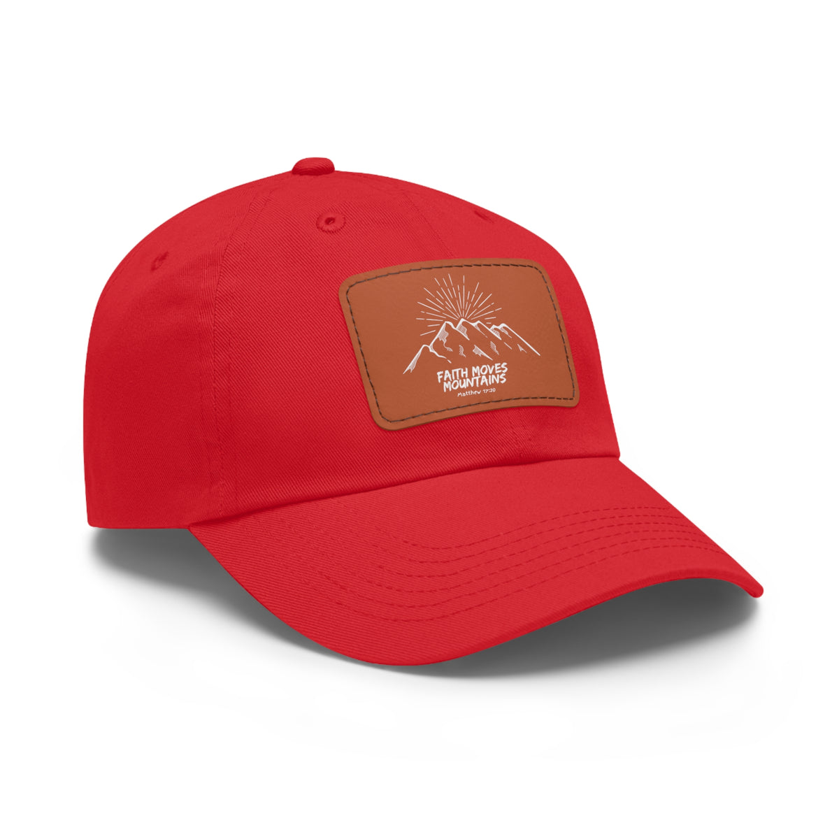 Faith Moves Mountains- Dad Hat with Leather Patch (Rectangle)