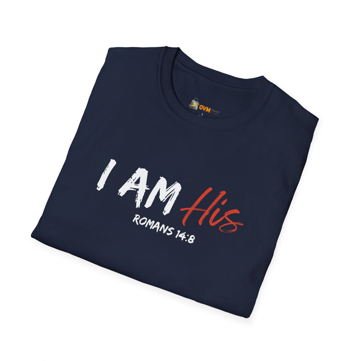 I Am His- Unisex Softstyle T-Shirt