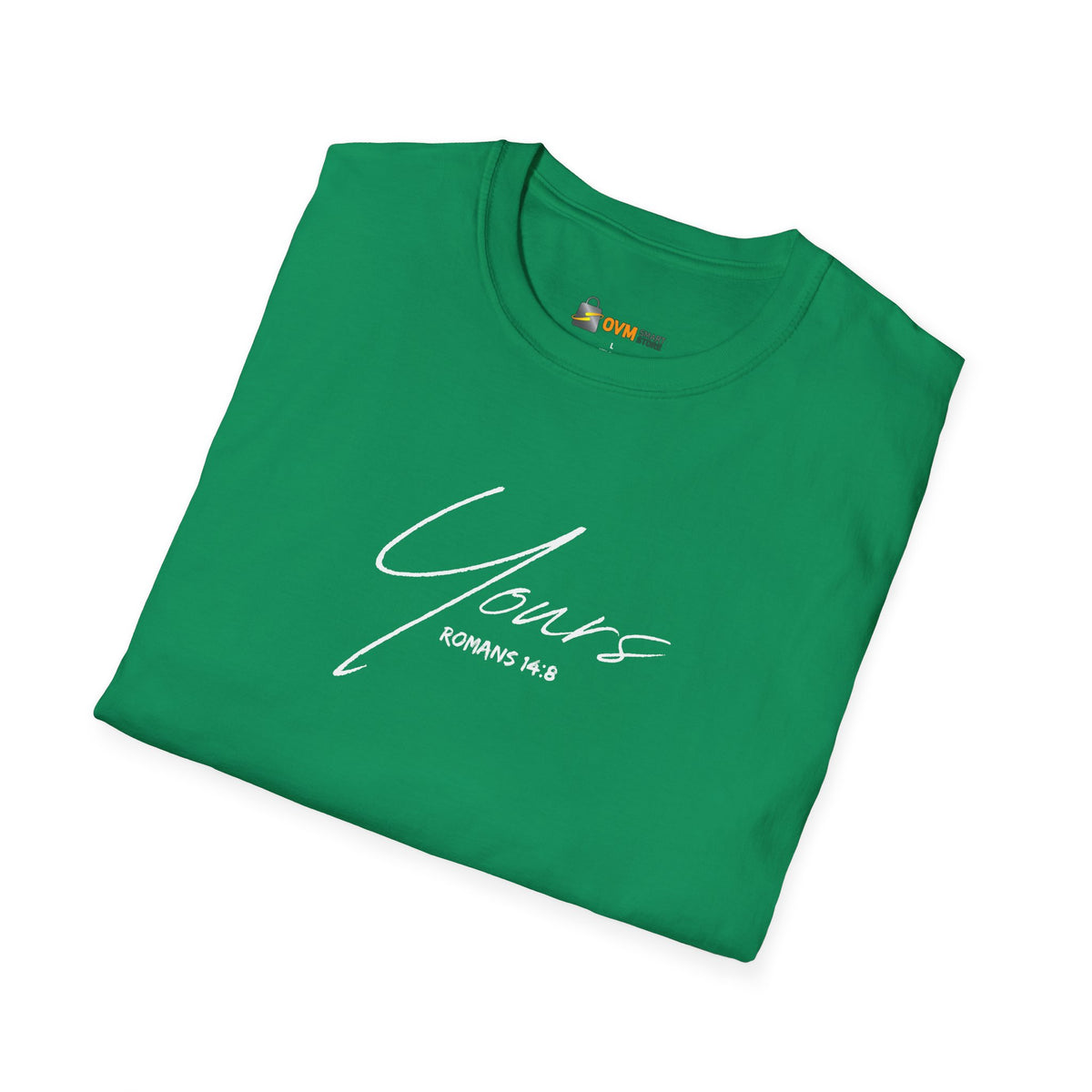 Yours- Unisex Softstyle T-Shirt