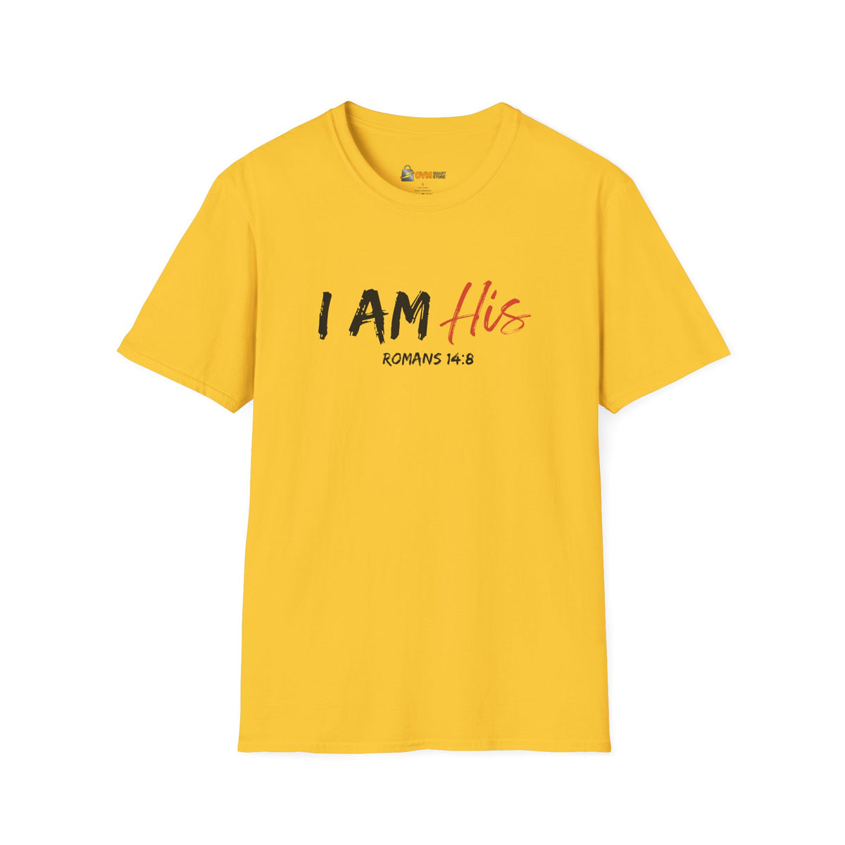 I Am His- Unisex Softstyle T-Shirt