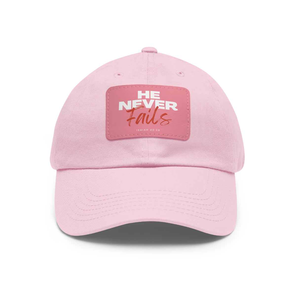 He Never Fails- Dad Hat with Leather Patch (Rectangle)