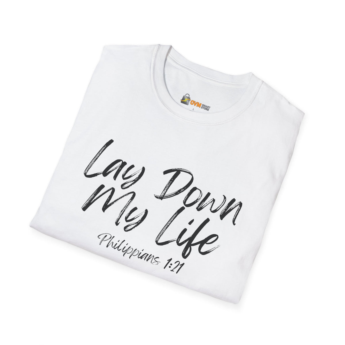 Lay Down My Life- Unisex Softstyle T-Shirt