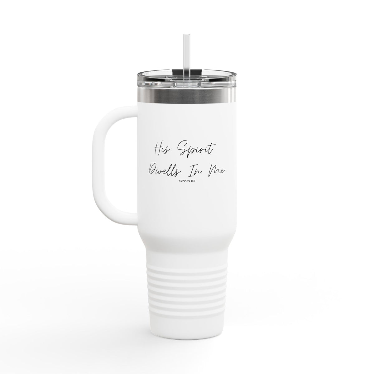 His Spirit Dwells in Me- Insulated Travel Mug, 40oz