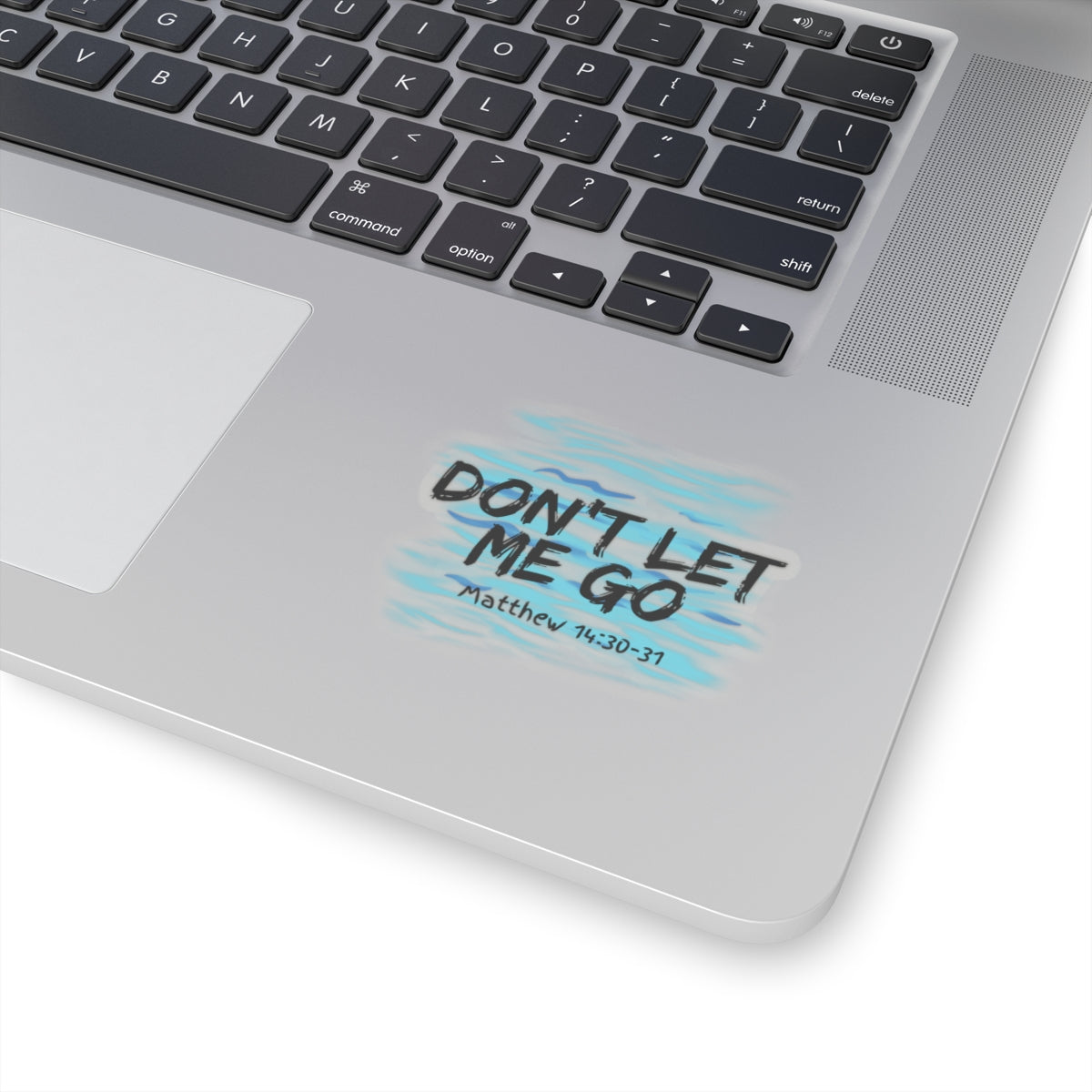 Don't Let Me Go- Kiss-Cut Stickers