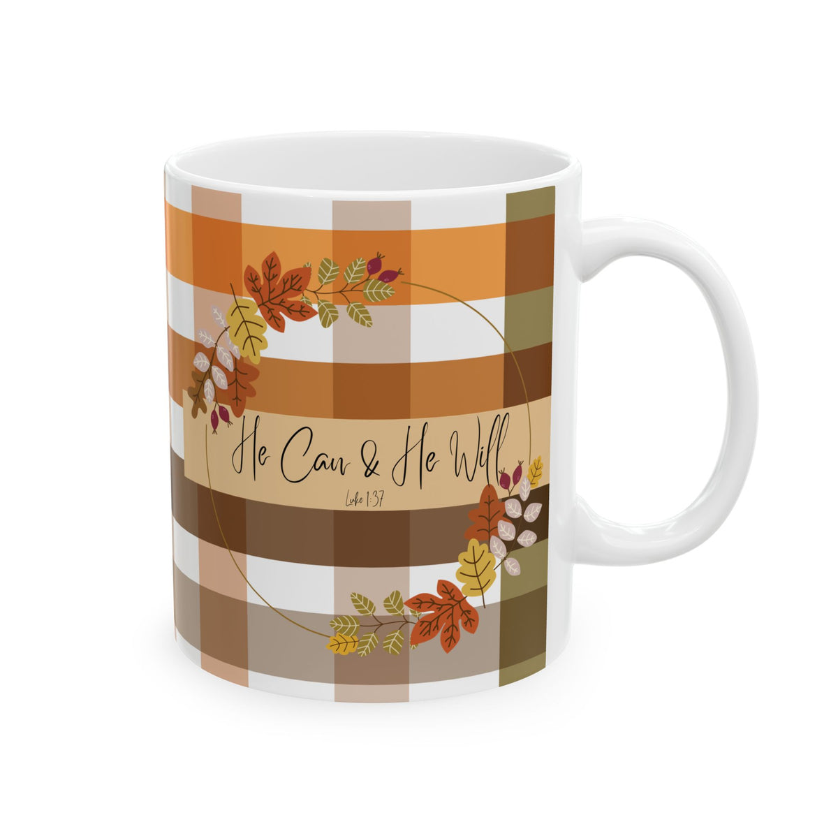 He Can & He Will | Ceramic Mug, (11oz, 15oz)
