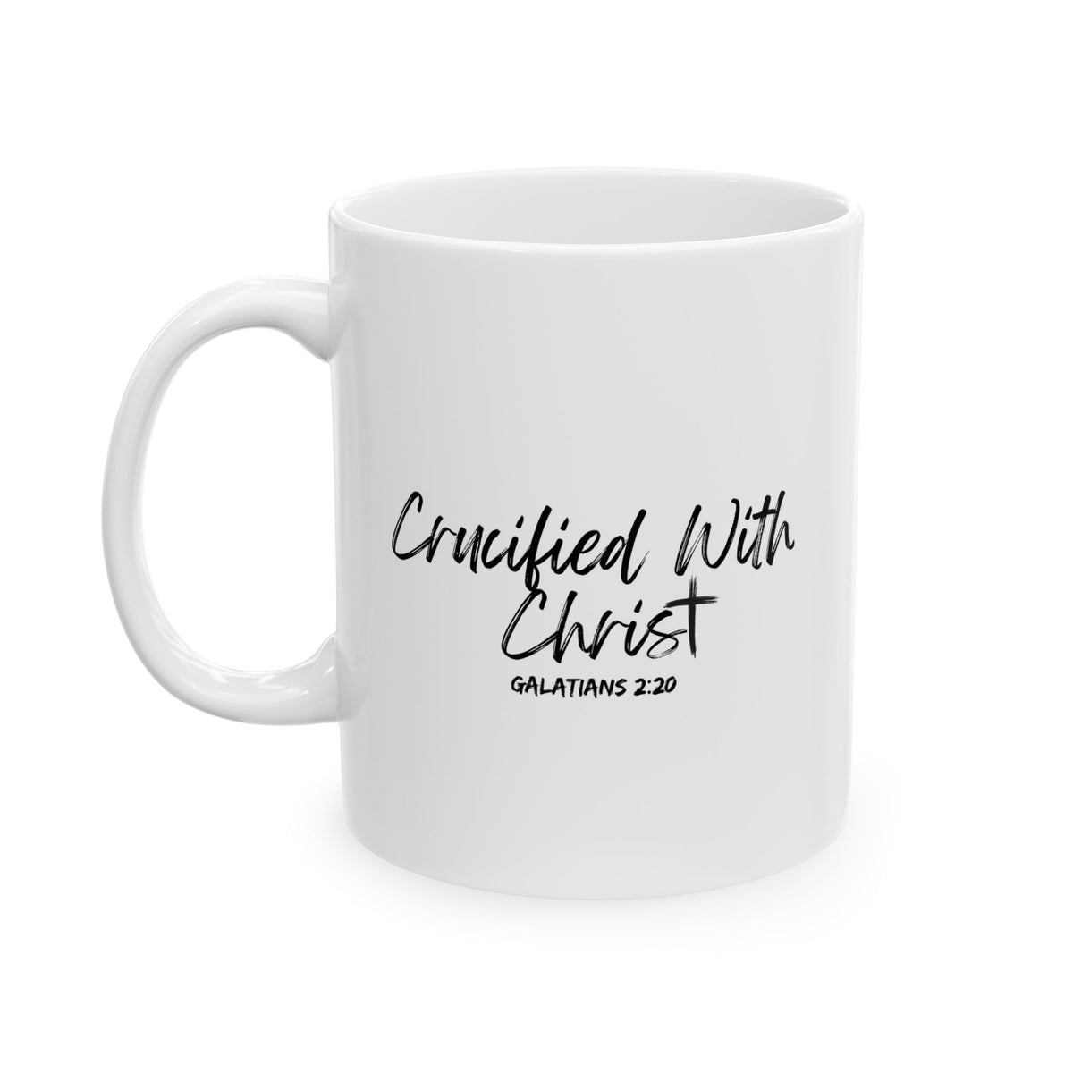 Crucified With Christ- Ceramic Mug, (11oz, 15oz)