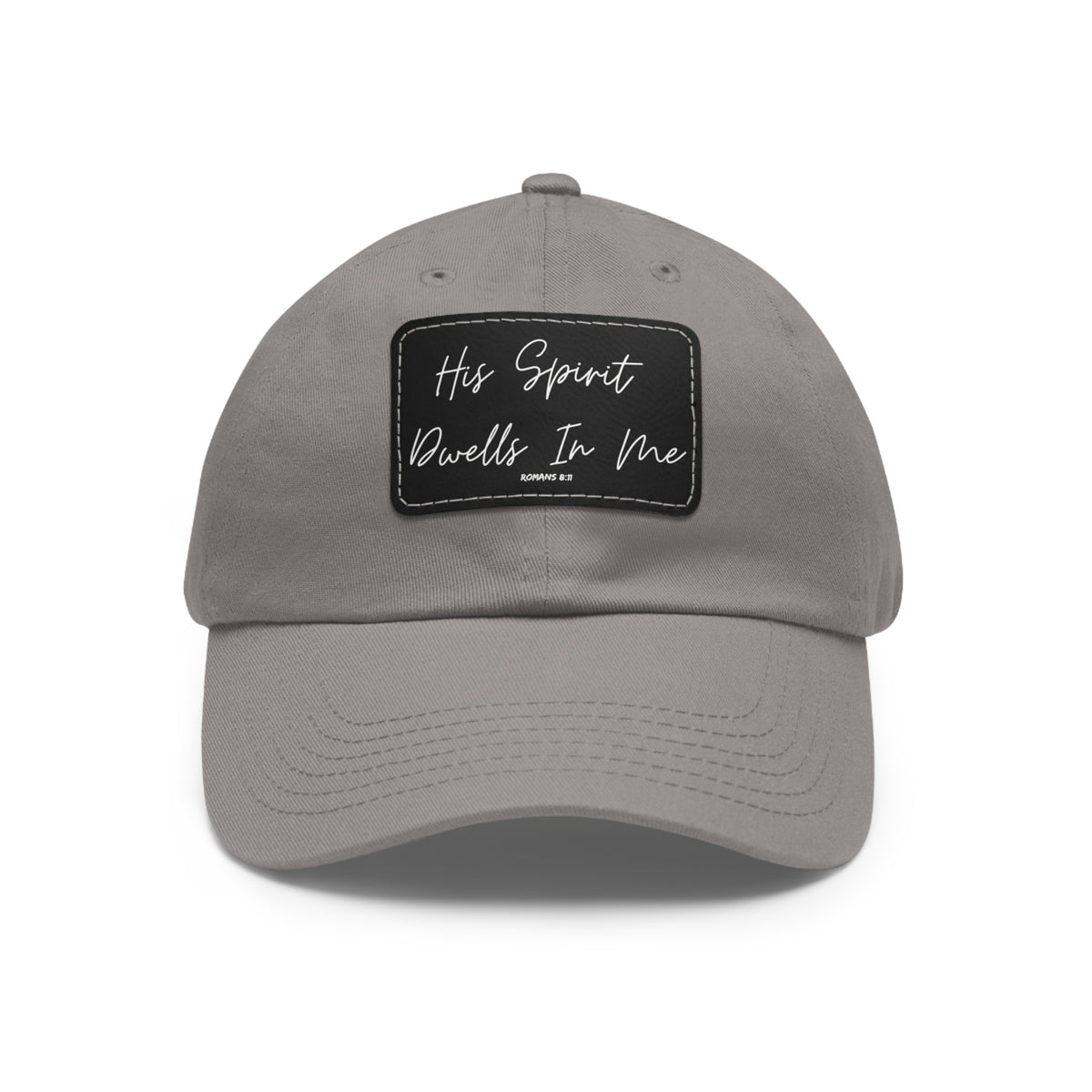 His Spirit Dwells In Me- Dad Hat with Leather Patch (Rectangle)