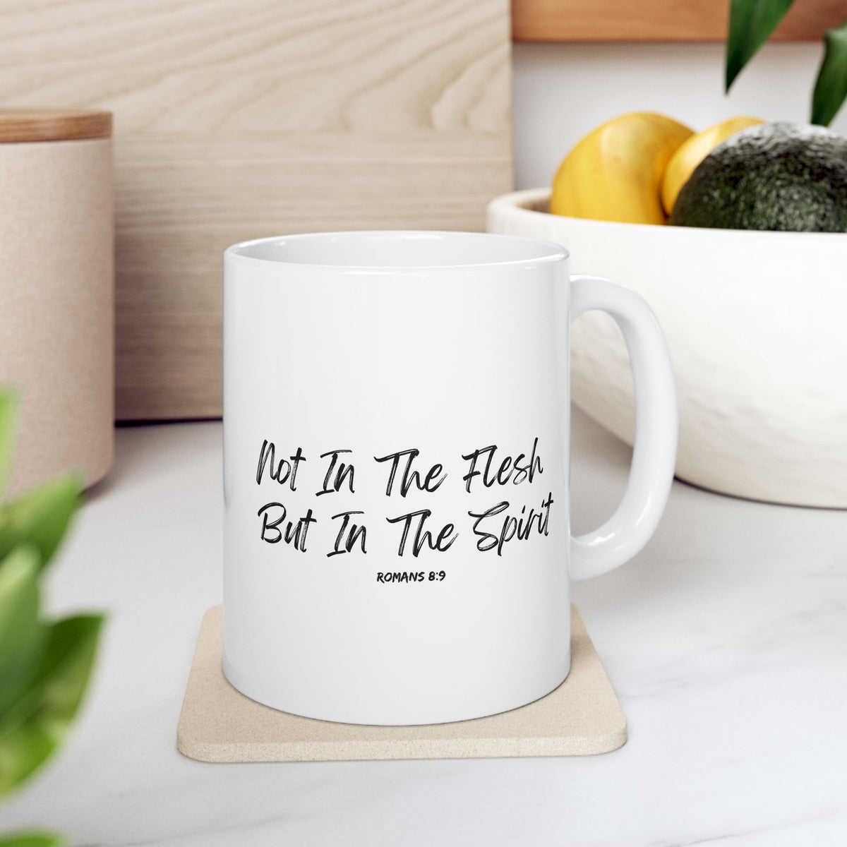 Not in the Flesh but in The Spirit- Ceramic Mug, (11oz, 15oz)
