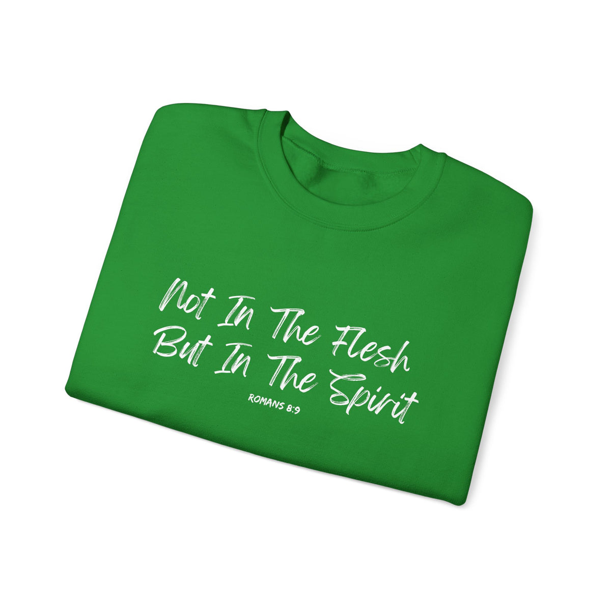 Not in the Flesh but in The Spirit- Unisex Heavy Blend™ Crewneck Sweatshirt