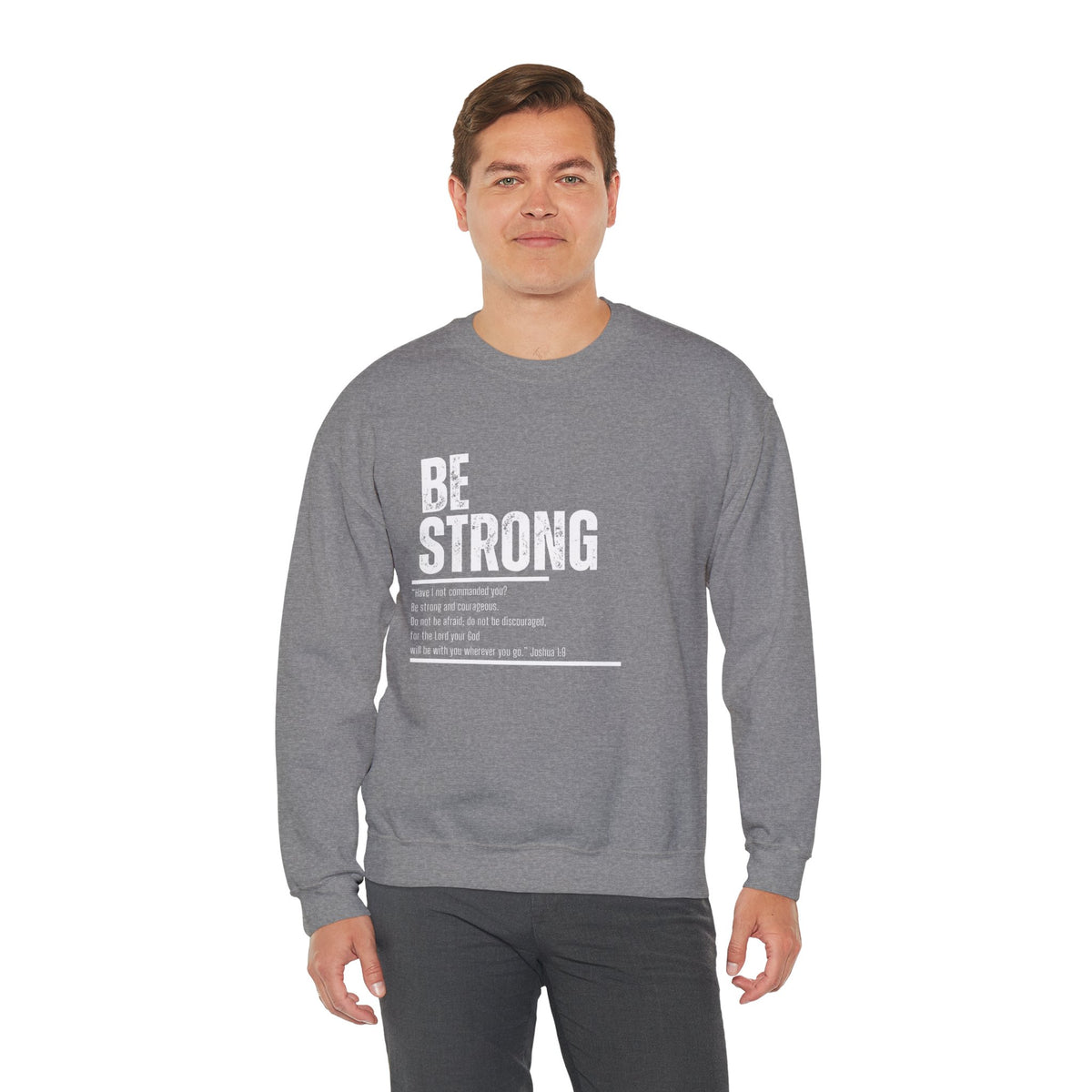 Be Strong- Unisex Heavy Blend™ Crewneck Sweatshirt