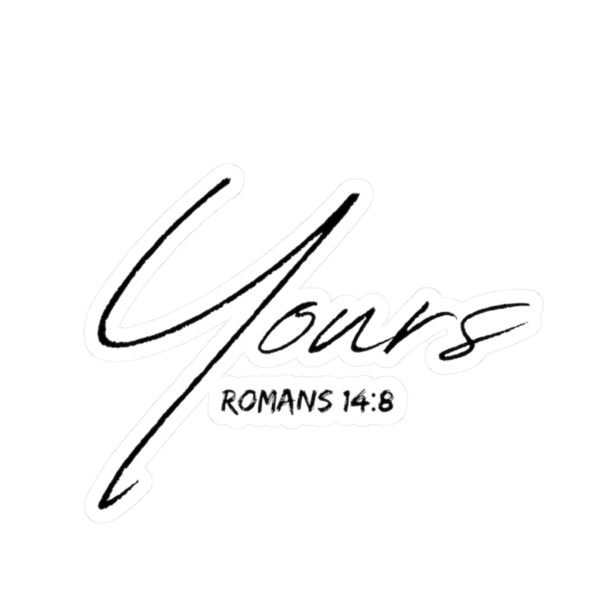 Yours- Stickers