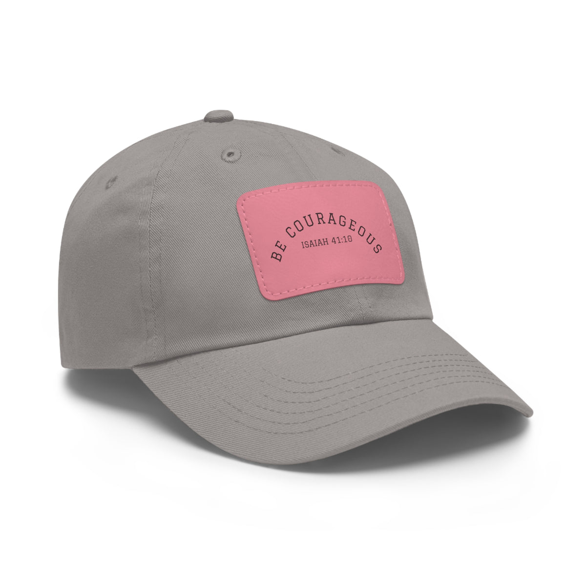 Be Courageous- Dad Hat with Leather Patch (Rectangle)