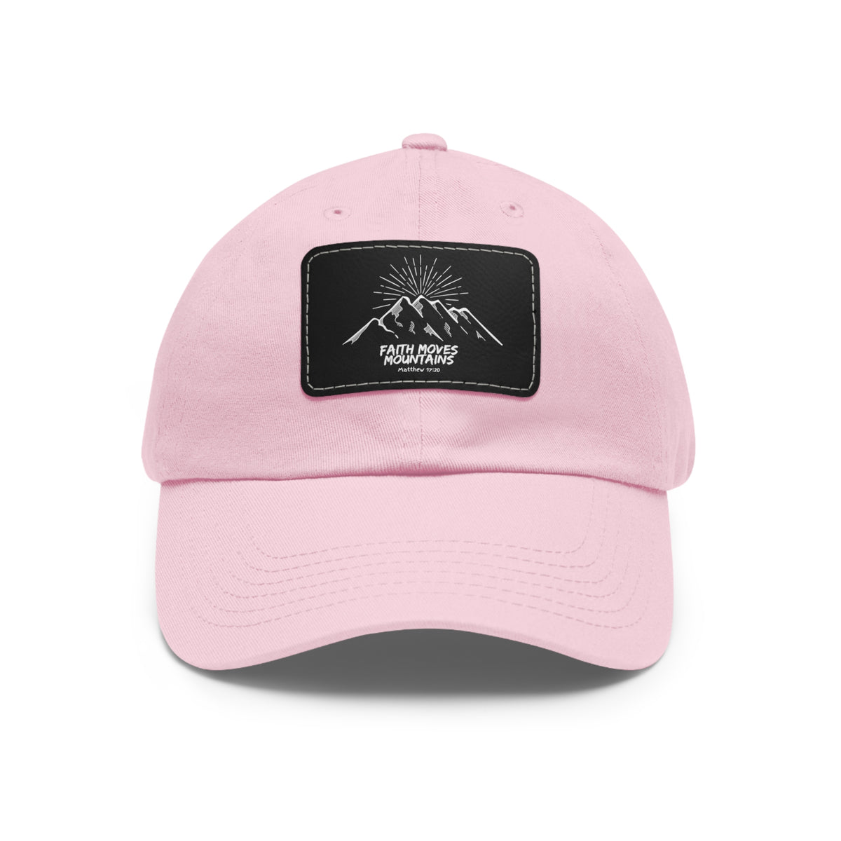 Faith Moves Mountains- Dad Hat with Leather Patch (Rectangle)