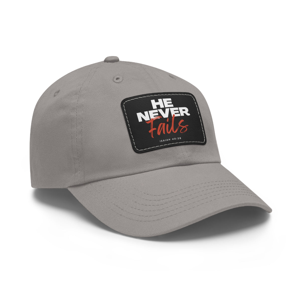 He Never Fails- Dad Hat with Leather Patch (Rectangle)