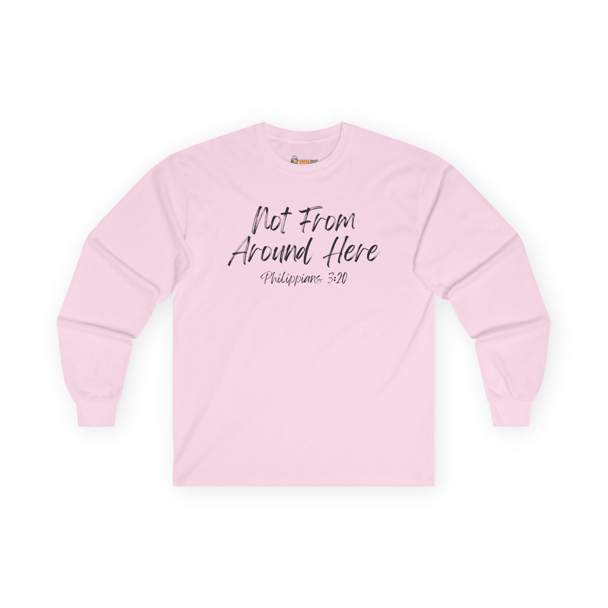 Not From Around Here- Unisex Ultra Cotton Long Sleeve Tee