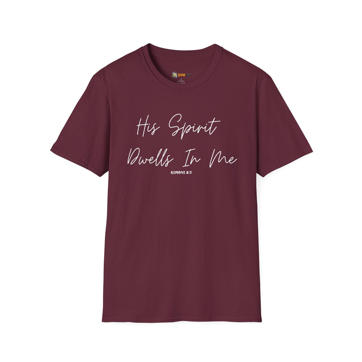 His Spirit Dwells In Me- Unisex Softstyle T-Shirt
