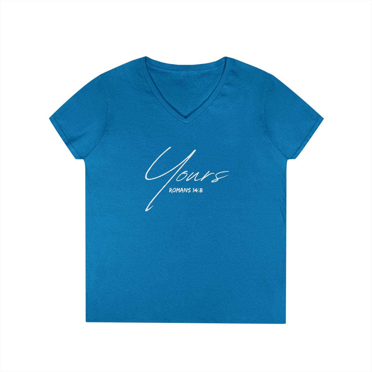 Yours- Ladies' V-Neck T-Shirt