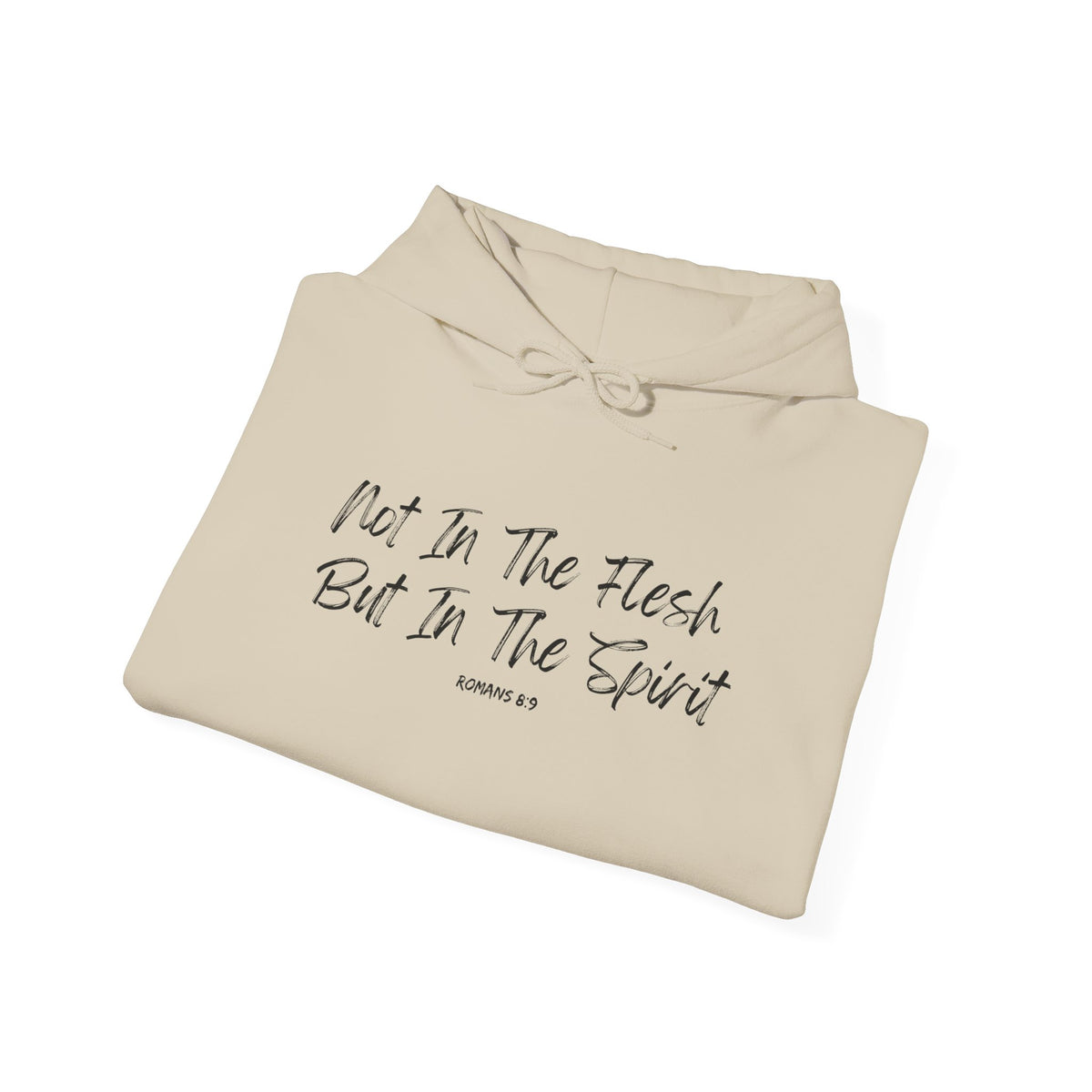 Not in the Flesh but in The Spirit- Unisex Heavy Blend™ Hooded Sweatshirt