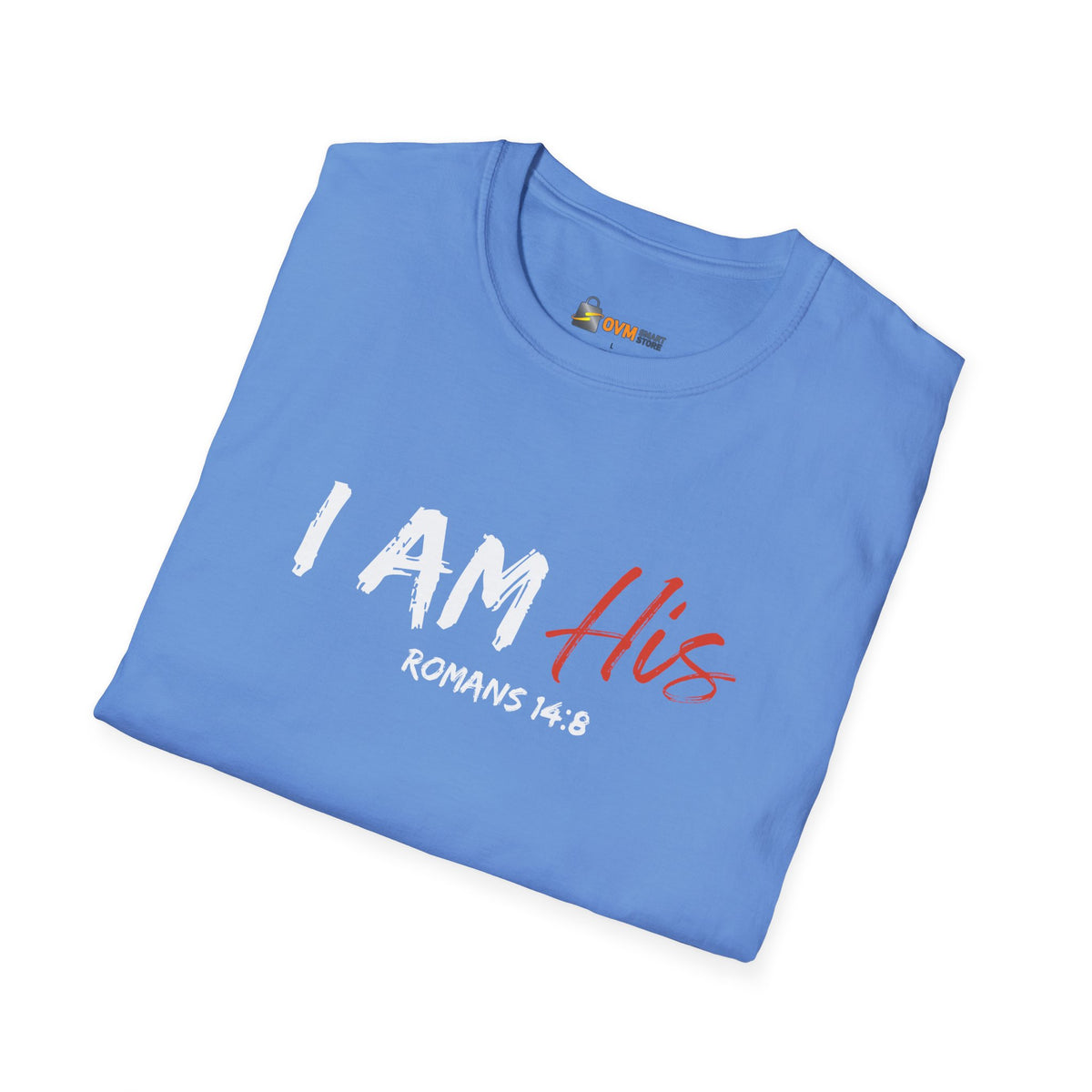 I Am His- Unisex Softstyle T-Shirt