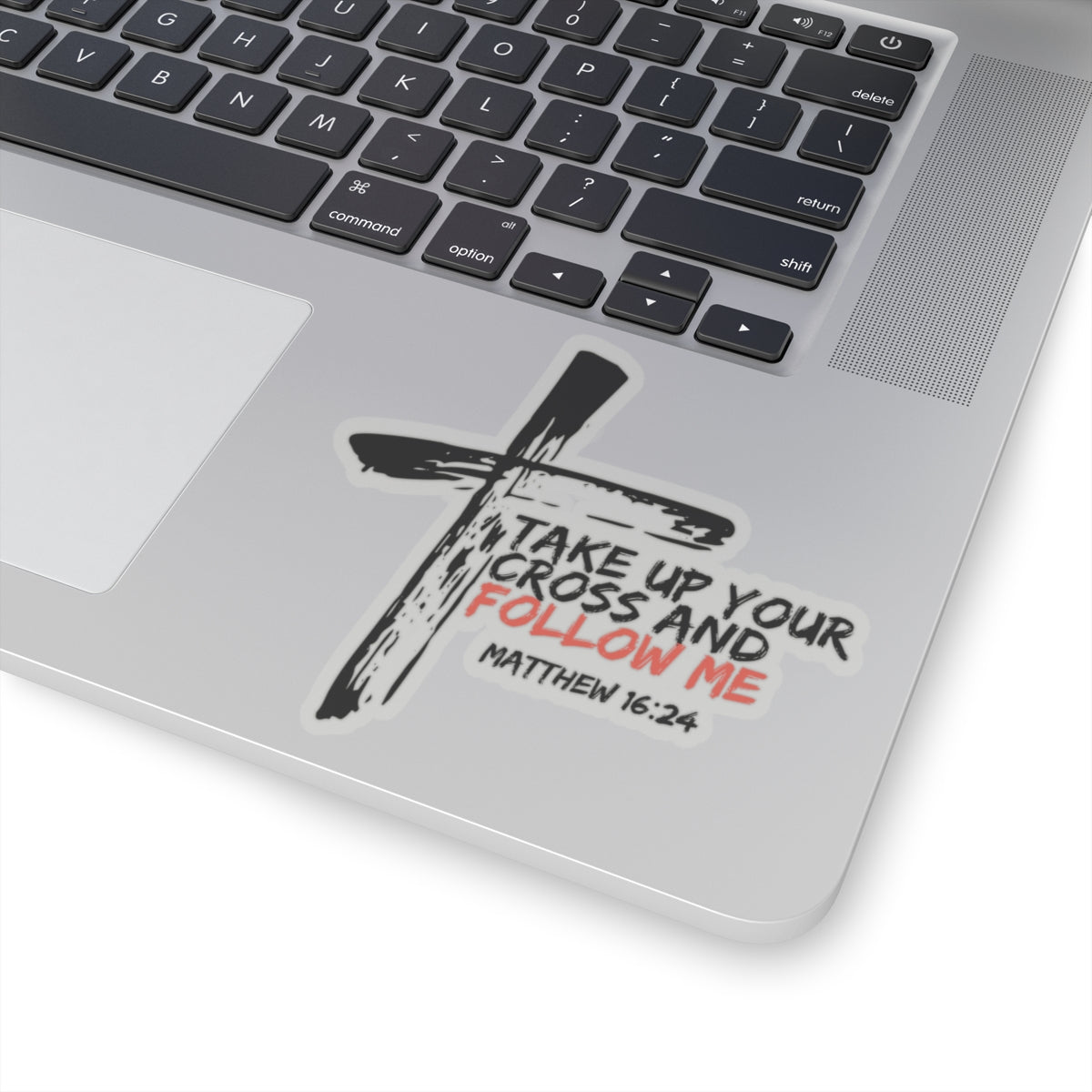 Take Up Your Cross and Follow Me- Kiss-Cut Stickers