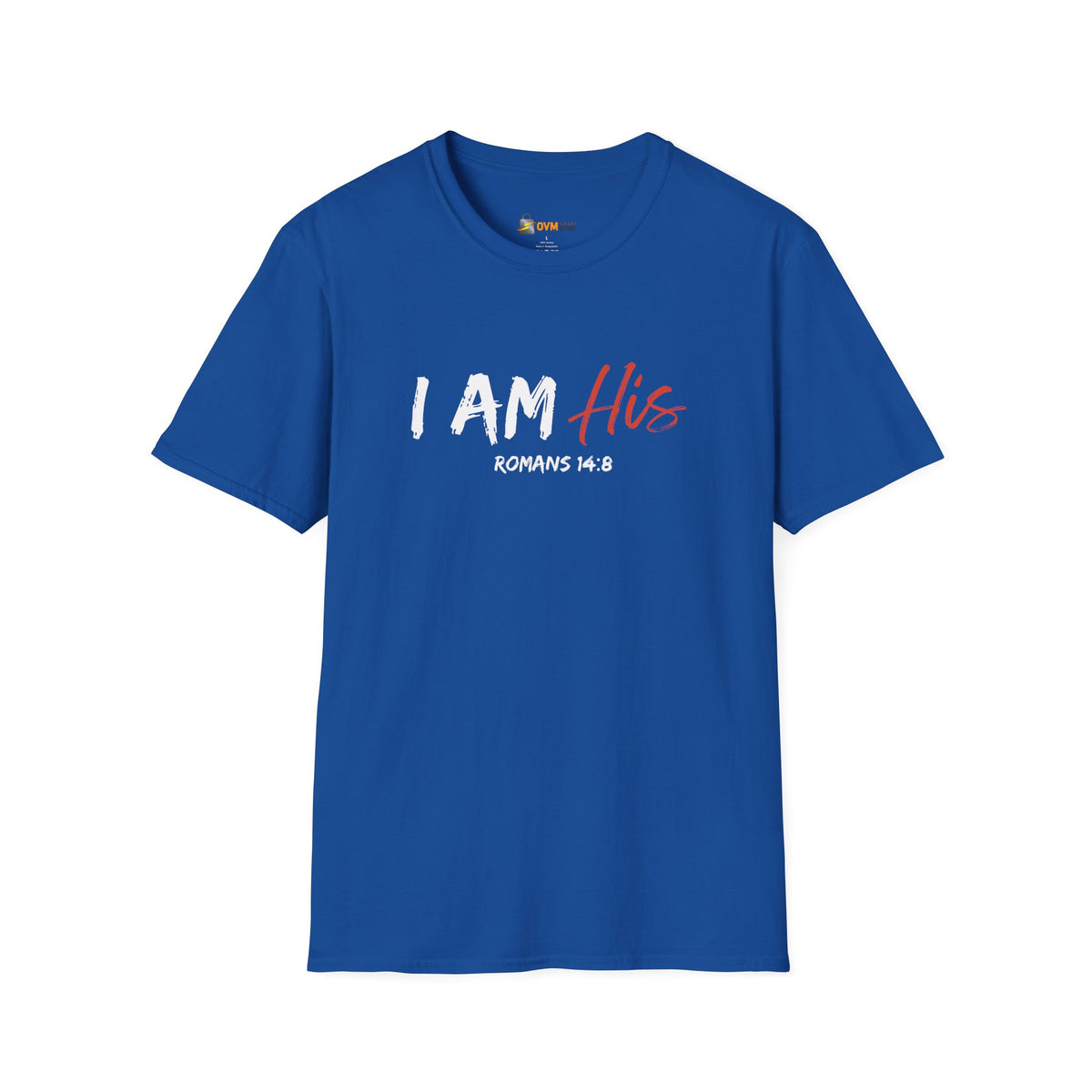 I Am His- Unisex Softstyle T-Shirt