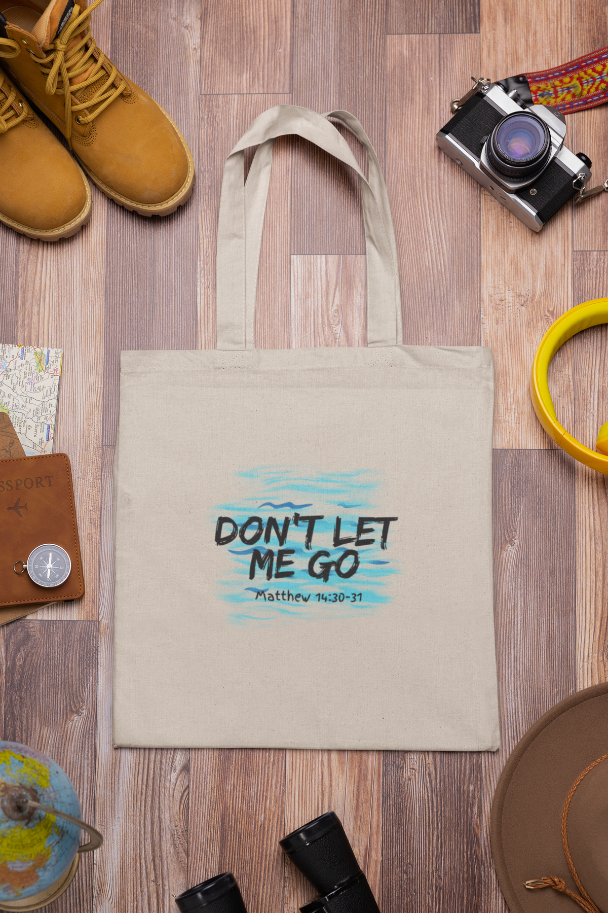 Don't Let Me Go- Cotton Canvas Tote Bag