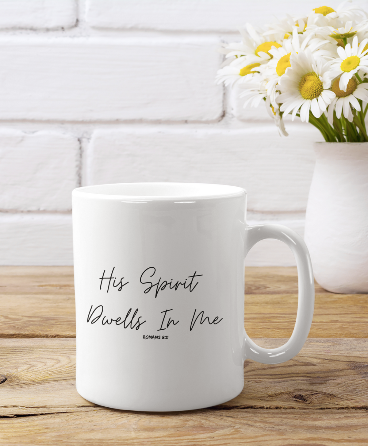 His Spirit Dwells In Me- Ceramic Mug, (11oz, 15oz)