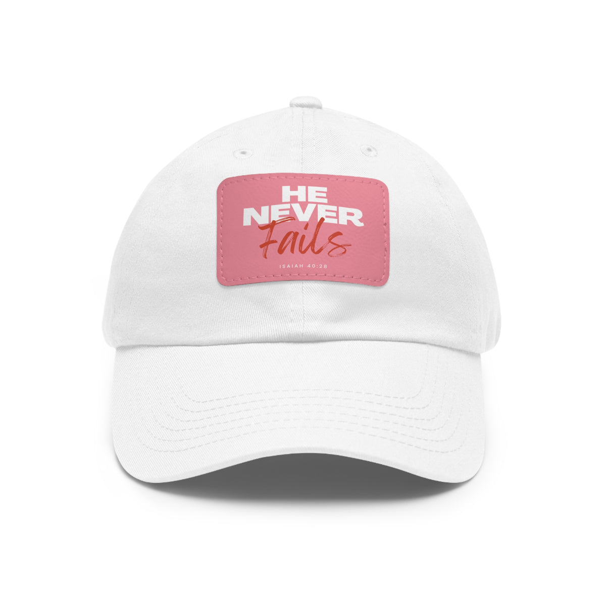 He Never Fails- Dad Hat with Leather Patch (Rectangle)