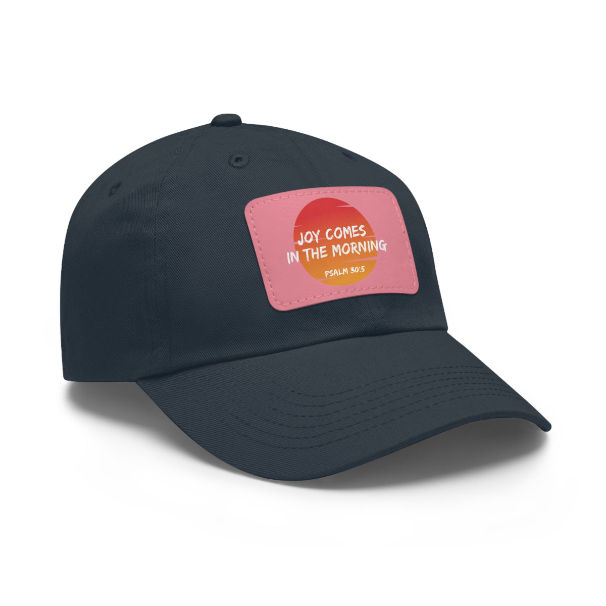 Joy Comes in the Morning- Dad Hat with Leather Patch (Rectangle)