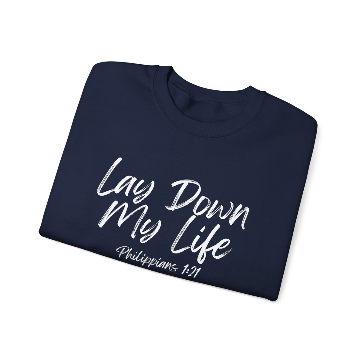 Lay Down My Life- Unisex Heavy Blend™ Crewneck Sweatshirt