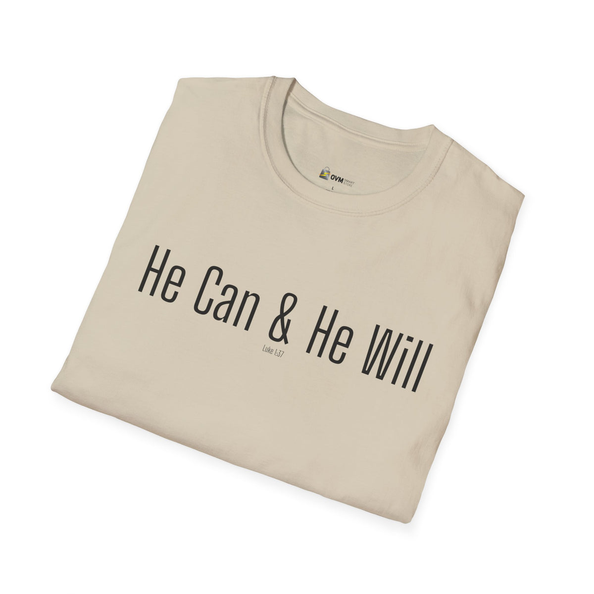 He Can & He Will | Men's Softstyle T-Shirt