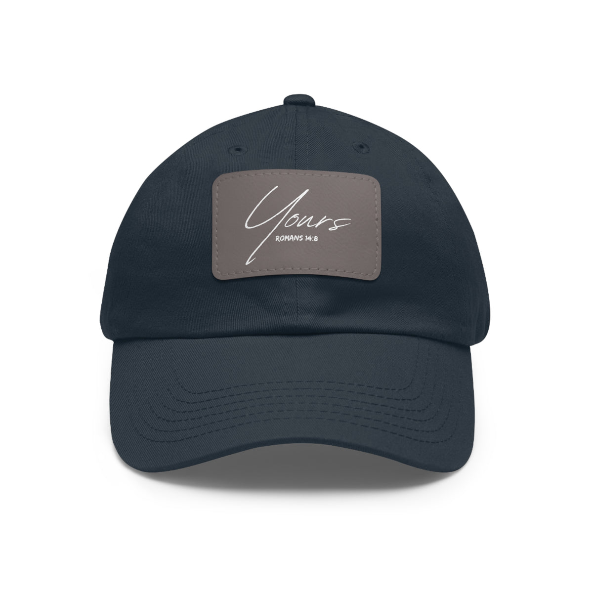 Yours- Dad Hat with Leather Patch (Rectangle)