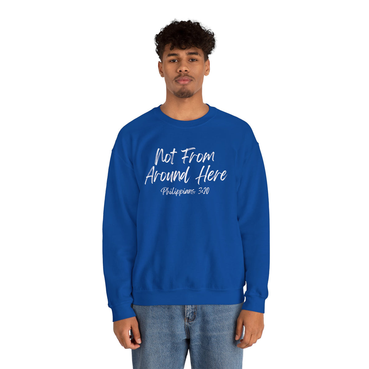 Not From Around Here- Unisex Heavy Blend™ Crewneck Sweatshirt
