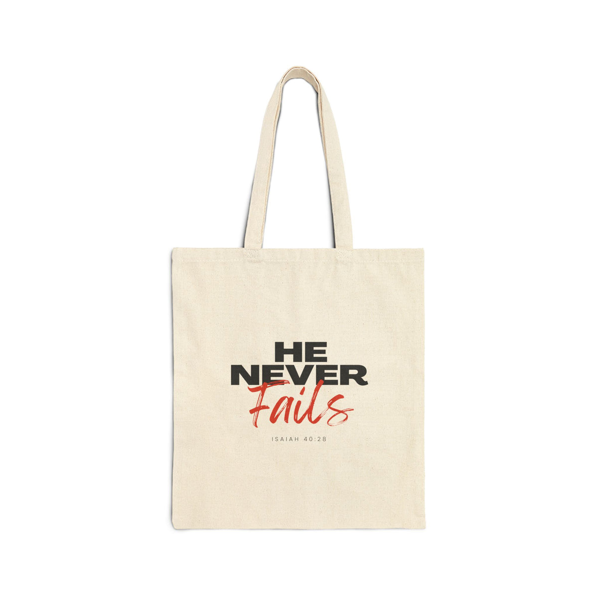 He Never Fails- Cotton Canvas Tote Bag