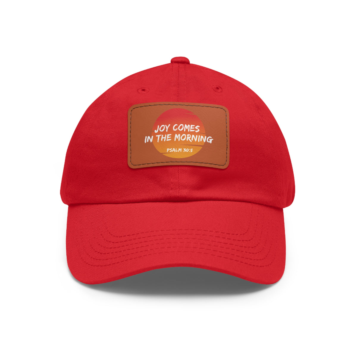 Joy Comes in the Morning- Dad Hat with Leather Patch (Rectangle)