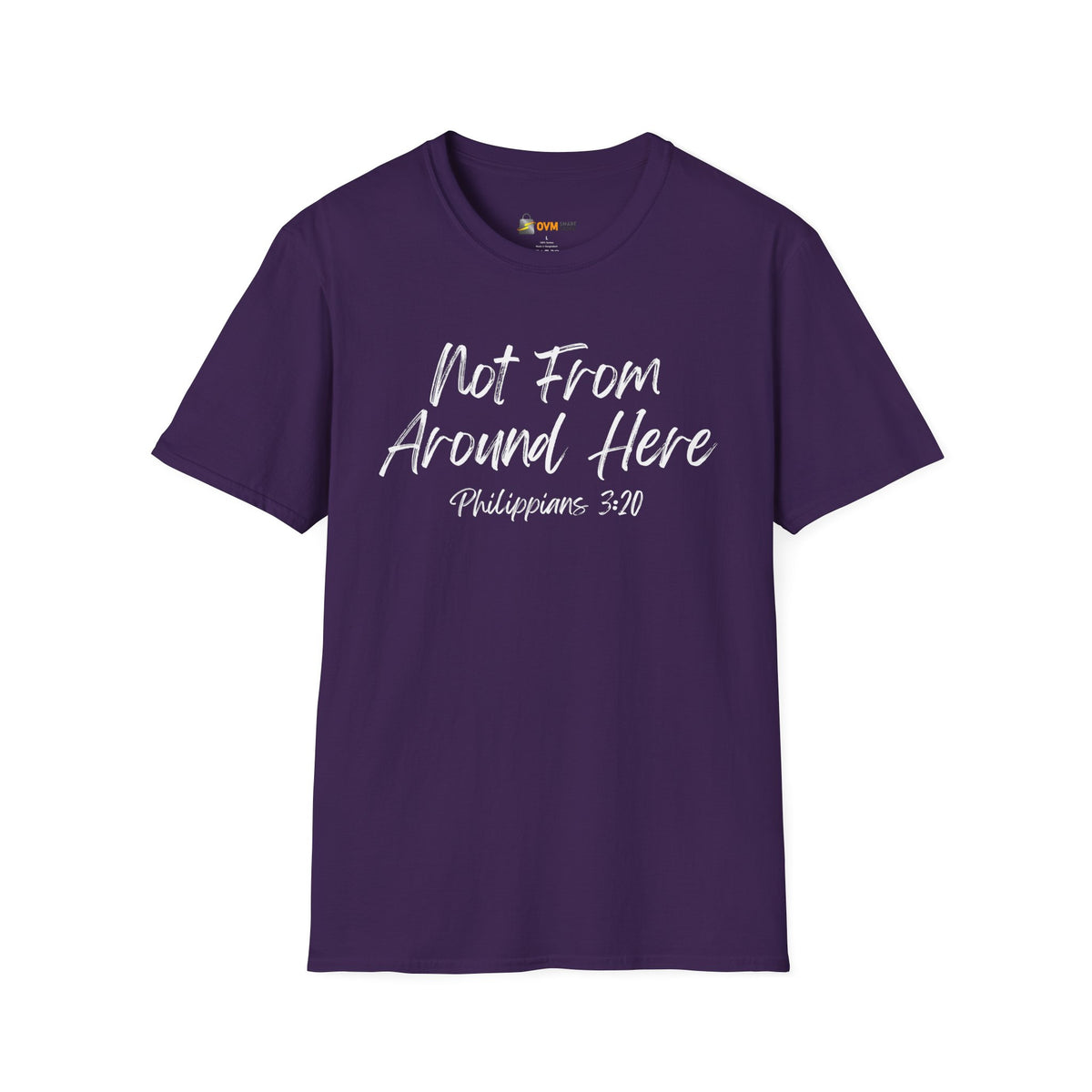 Not From Around Here- Unisex Softstyle T-Shirt