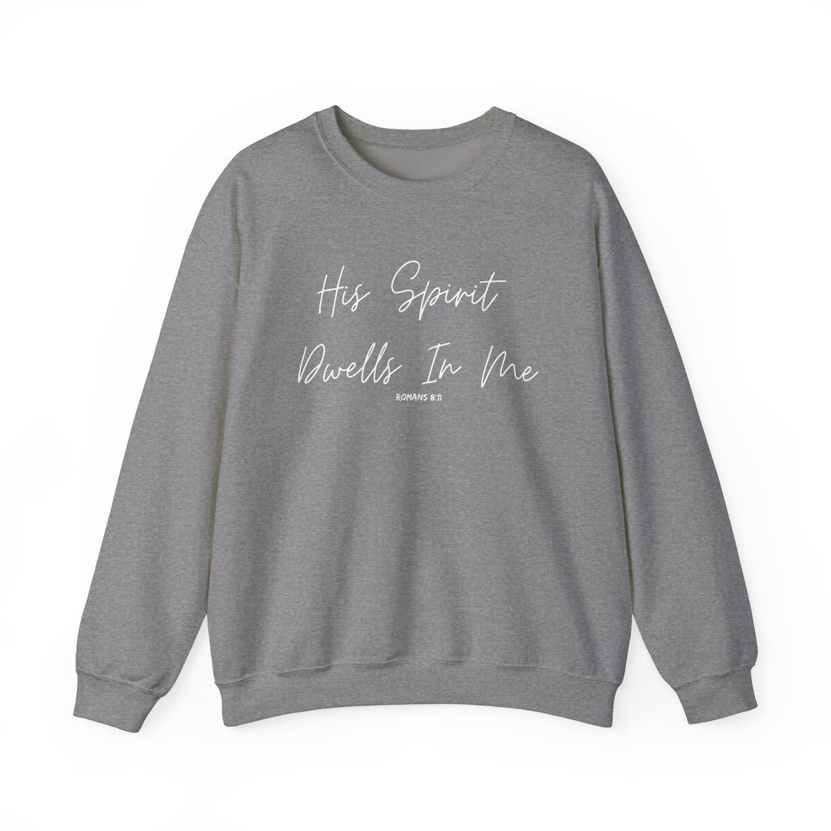 His Spirit Dwells In Me- Unisex Heavy Blend™ Crewneck Sweatshirt