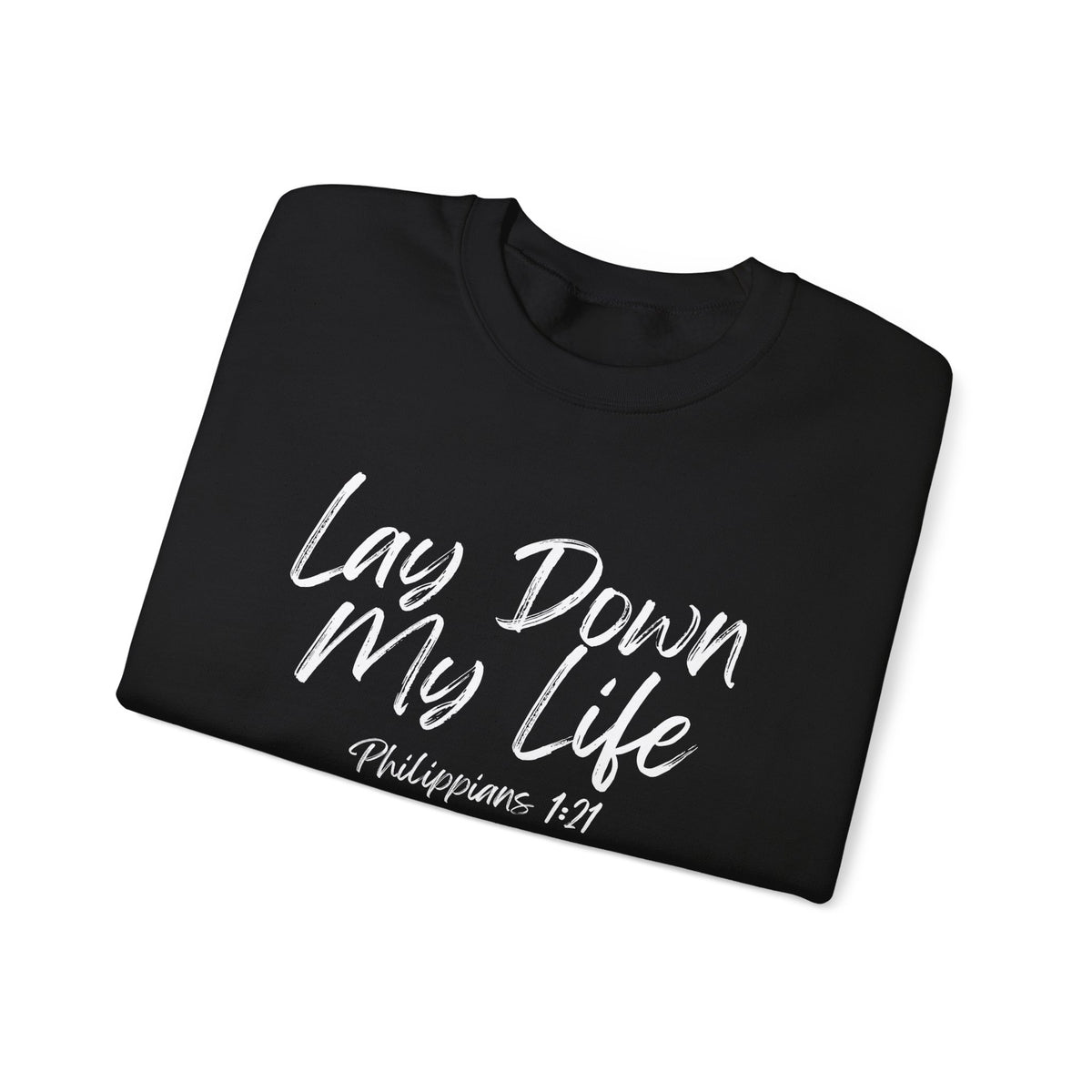 Lay Down My Life- Unisex Heavy Blend™ Crewneck Sweatshirt