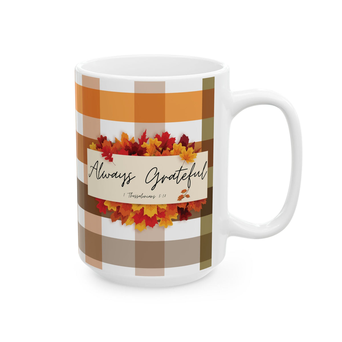 Always Grateful | Ceramic Mug, (11oz, 15oz)