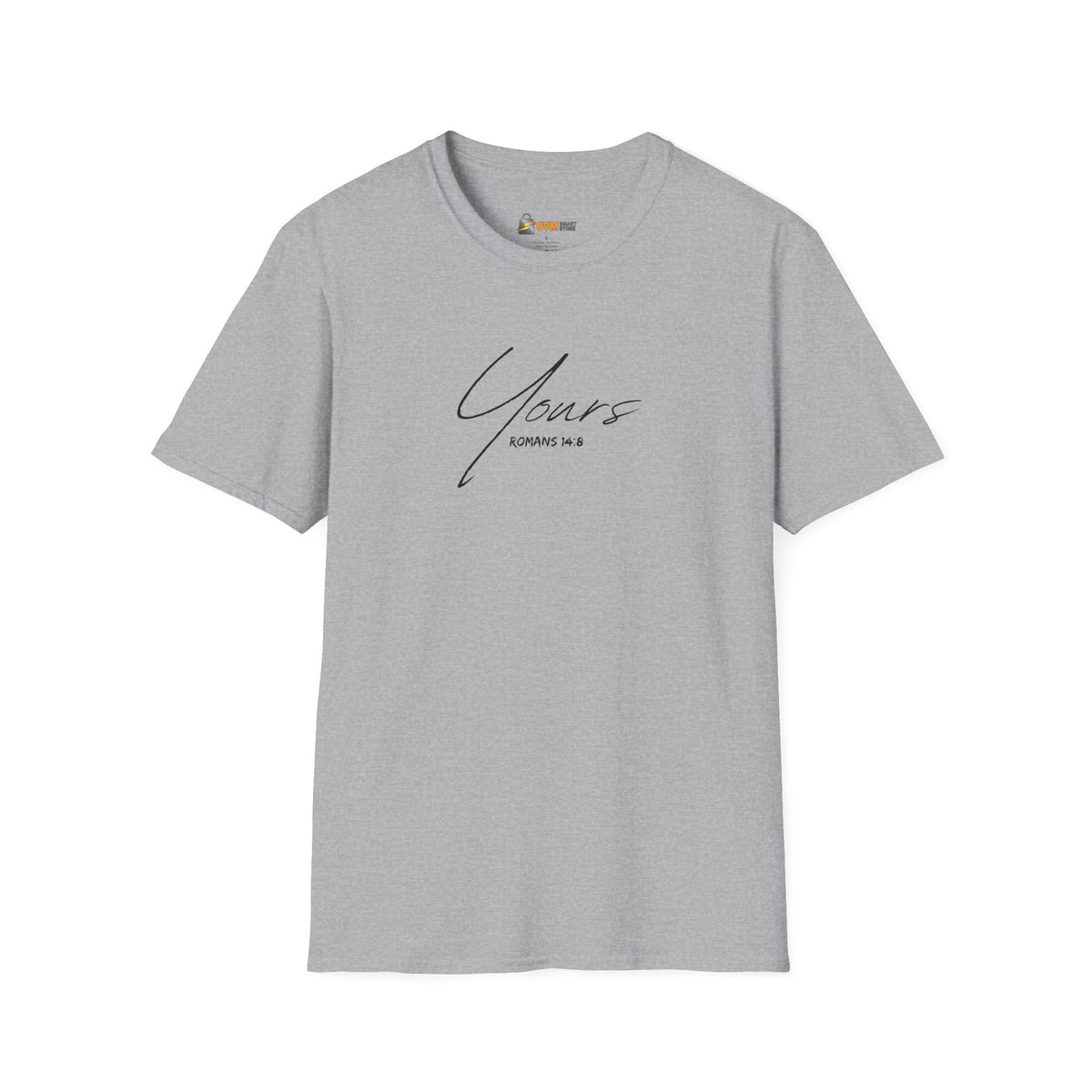 Yours- Unisex Softstyle T-Shirt