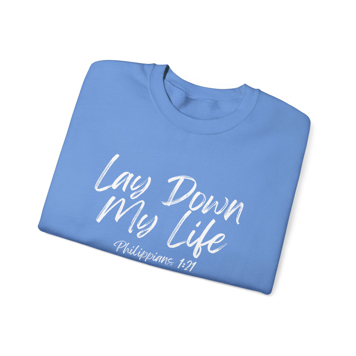 Lay Down My Life- Unisex Heavy Blend™ Crewneck Sweatshirt