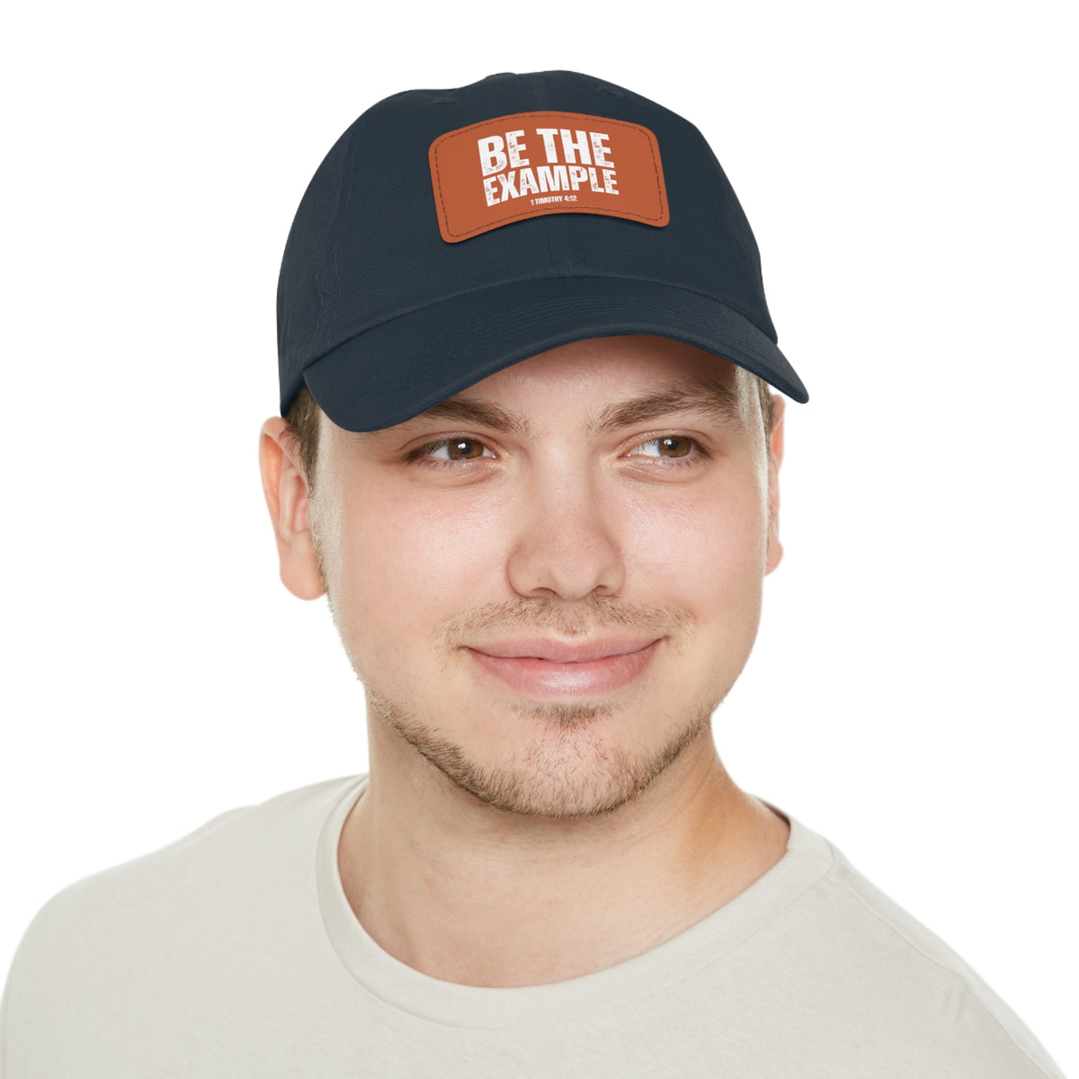 Be The Example- Dad Hat with Leather Patch (Rectangle)