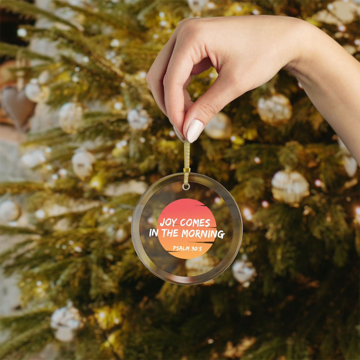 Joy Comes in the Morning Glass Ornaments
