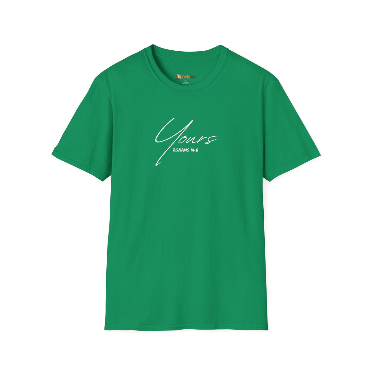 Yours- Unisex Softstyle T-Shirt